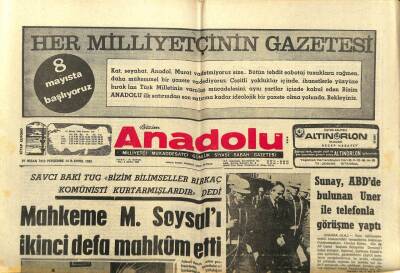 Anadolu Gazetesi 27 Nisan 1972 - Mahkeme Mümtaz Soysalı İkinci Defa Mahkum Etti GZ97572 - 1