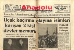 Anadolu Gazetesi 28 Mayıs 1972 - Uçak Kaçırma Olayına İsimleri Karışan 2 Kişi Devlet Memuru GZ66845 - 1