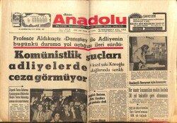Anadolu Gazetesi 29 Haziran 1971 - Komünistlik Suçları Adliyelerde Ceza Görmüyor GZ66859 - 2