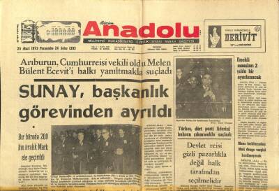 Anadolu Gazetesi 29 Mart 1973 - Sunay Başkanlık Görevinden Ayrıldı GZ97579 - 1