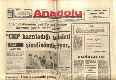 Anadolu Gazetesi 3 Kasım 1972 - CHP Hazırladığı Sefaleti Şimdi Sömürüyor GZ66802 - 2