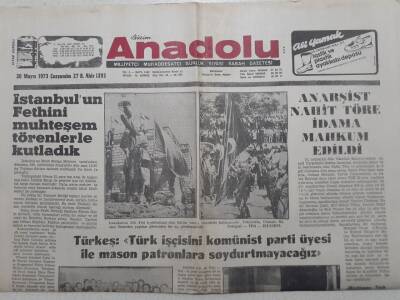 Anadolu Gazetesi - 30 Mayıs 1973 - Anarşist Nahit Töre İdama Mahkum Edildi GZ111775 - 1