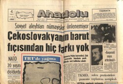 Anadolu Gazetesi 4 Nisan 1969 - Çekoslovakyanın Barut Fıçısından Farkı Yok GZ66964 - 2