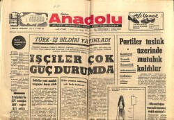 Anadolu Gazetesi 5 Ağustos 1971 - İşçiler Çok Güç Durumda GZ66643 - 1