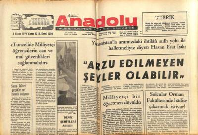 Anadolu Gazetesi 5 Nisan 1974 - Yunanistanla Aramızda Arzu Edilmeyen Şeyler Olabilir GZ66906 - 1