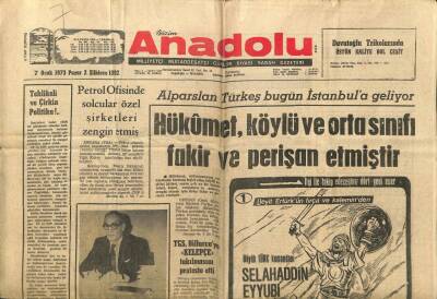Anadolu Gazetesi 7 Ocak 1973 - Türkeş Hükümet Köylü Ve Orta Sınıfı Fakir Ve Perişan Etmiştir GZ97557 - 1