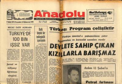 Anadolu Gazetesi 7 Şubat 1974 - CHP-MSP Kavgası Başladı GZ66650 - 2