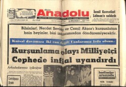 Anadolu Gazetesi 8 Eylül 1972 - Kurşunlama Olayı Milliyetçi Cephede İnfial Uyandırdı GZ66734 - 2