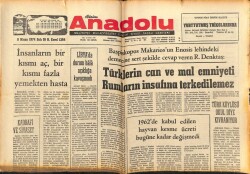 Anadolu Gazetesi 9 Nisan 1974 - Türklerin Can Ve Mal Emniyeti Rumların İnsafına Terkedilemez GZ66710 - 2