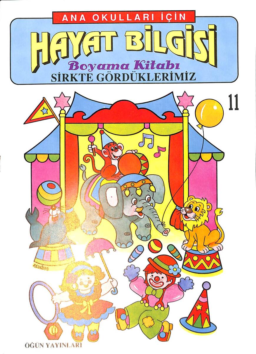 Anaokulları İçin Hayat Bilgisi Sirkte Gördüklerimiz Boyama Kitabı 11 NDR100073 - 4