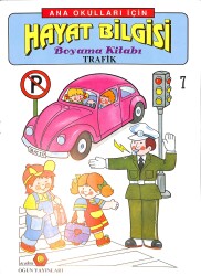 Anaokulları İçin Hayat Bilgisi Trafik Boyama Kitabı 7 NDR99315 - Gökçekoleksiyon
