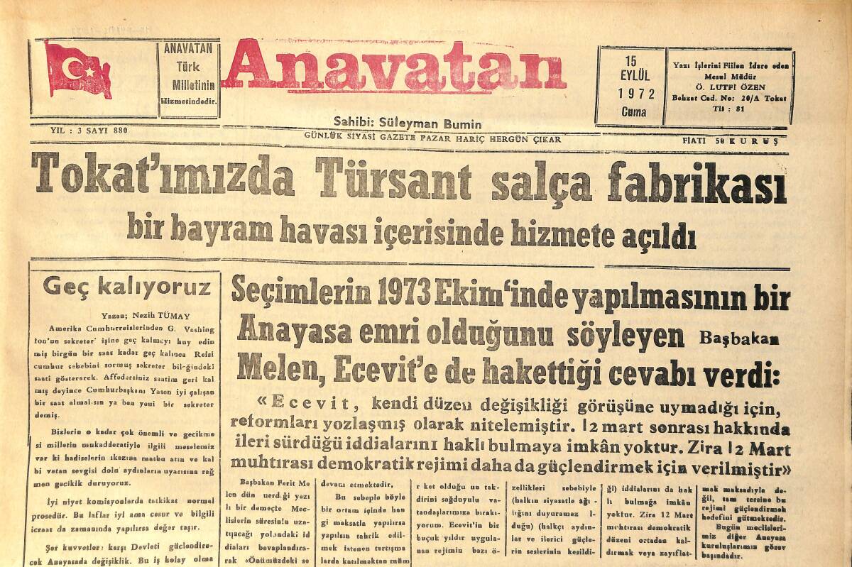 Anavatan Gazetesi 15 Eylül 1972 - Tokat'ta TÜRSANT Salça Fabrikası Açıldı - Başbakan Melen, Ecevit'e Hakettiği Cevabı Verdi GZ158945 - 1