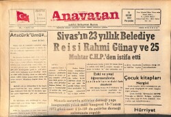 Anavatan Gazetesi 16 Kasım 1972 - Sivas'ın 23 Yıllık Belediye Reisi Rahmi Günay Ve 25 Muhtar CHP'den İstifa Etti GZ158887 - Gökçekoleksiyon