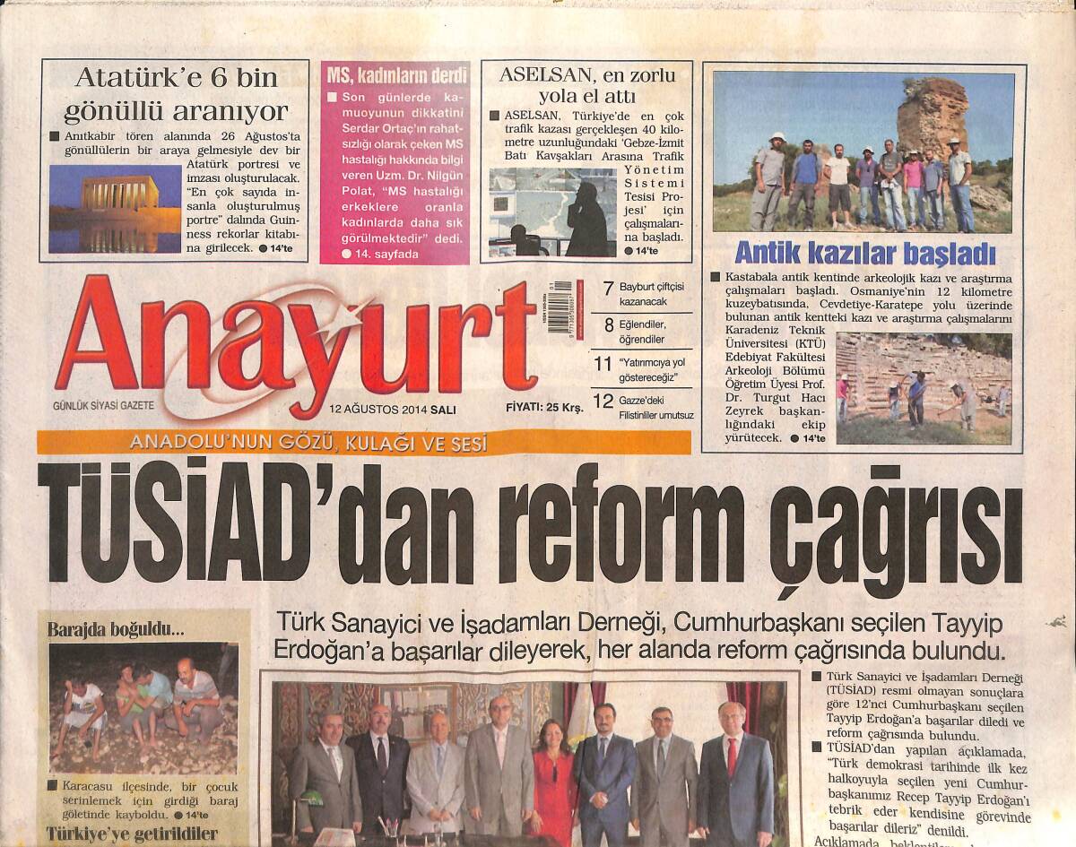 Anayurt Gazetesi 12 Ağustos 2014 - TUSİAD'dan Reform Çağrısı - Atatürk'e 6 Bin Gönüllü Aranıyor GZ136350 - 1
