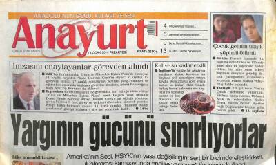 Anayurt Gazetesi 13 Ocak 2014 - Suriyede Yine Operasyon95 Ölü, Yargının Gücünü Sınırlıyorlar GZ107282 - 1
