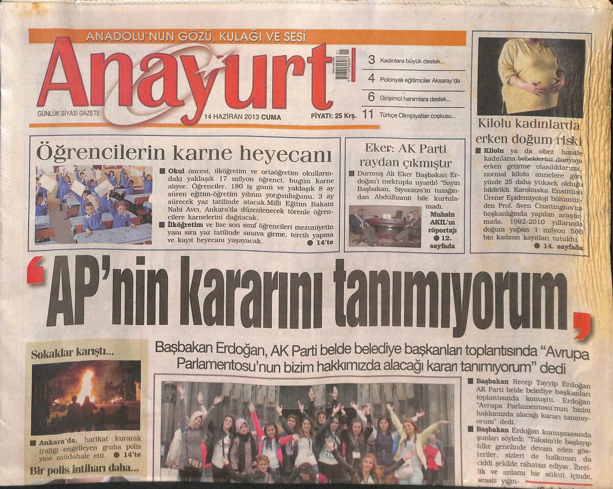Anayurt Gazetesi 14 Haziran 2013 - Başbakan Erdoğan: Avrupa Parlamentosu'nun Kararını Tanımıyorum! - Ebru Şancı İnşaatçı Oldu! GZ136893 - 1
