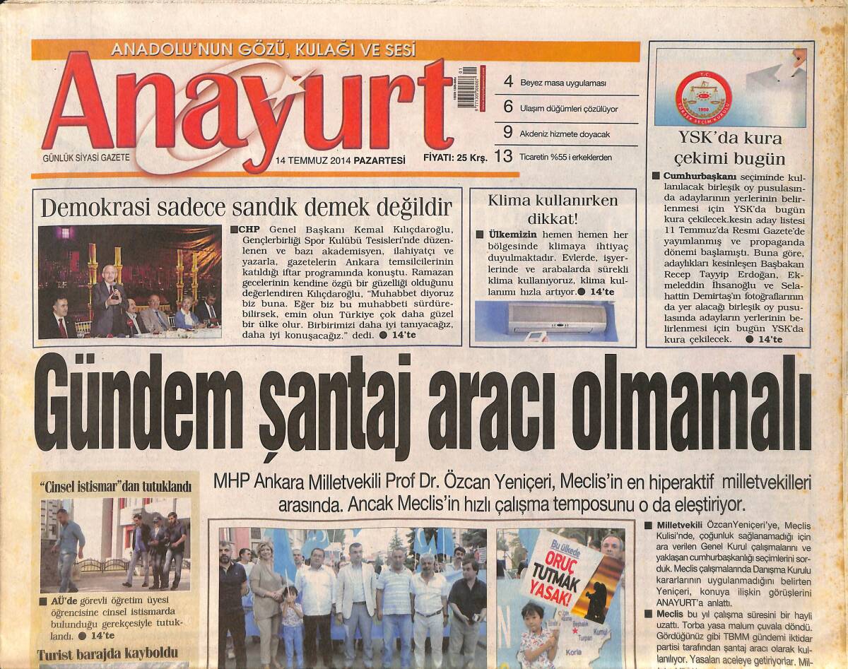 Anayurt Gazetesi 14 Temmuz 2014 - Şişli'de ki Alışveriş Merkezinde ki Banka Şubesine Soygun Gerçekleştirildi - İsrail'den Gazze'ye Füze GZ159052 - 1