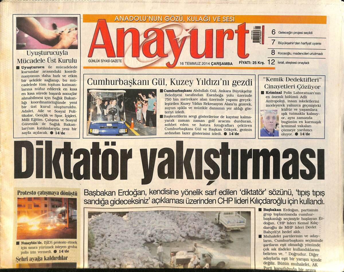 Anayurt Gazetesi 16 Temmuz 2014 - Cumhurbaşkanı Gül, Kuzey Yıldızı'nı Gezdi - Madenciler TBMM'ye Yürüyor GZ159033 - 1