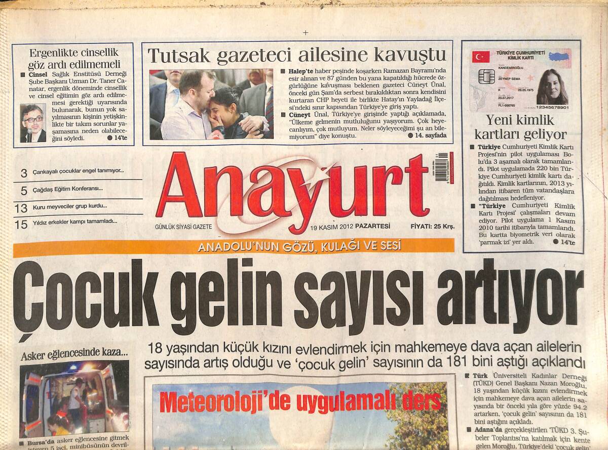 Anayurt Gazetesi 19 Kasım 2012 - Tutsak Gazeteci Cüneyt Ünal Ailesine Kavuştu!- Nükhet Duru: Beni Müziğe Sezen Döndürdü! GZ136900 - 1