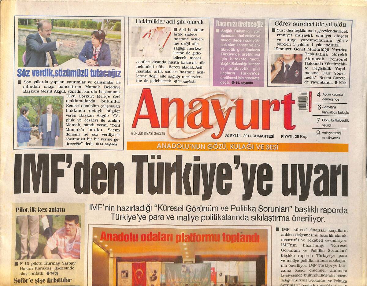 Anayurt Gazetesi 20 Eylül 2014 - IMF'den Türkiye'ye Uyarı - Hande Yener, Kanserli Çocuklar İçin İmza Günü Etkinliği Düzenleyecek GZ159034 - 1