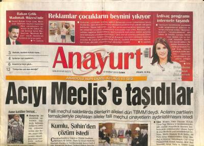 Anayurt Gazetesi 21 Şubat 2010 - Faili Meçhul Saldırılarda Ölenlerin Aileleri Dün TBMMdeydi GZ109751 - 1