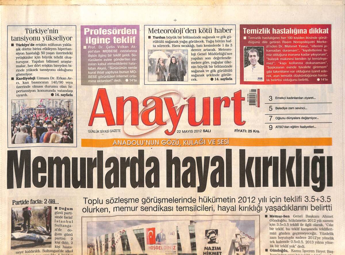 Anayurt Gazetesi 22 Mayıs 2012 - Türkiye'nin Tansiyonu Yükseliyor - Nazım Hikmet'e Görkemli Açılış - Bülent Ecevit'in Hastalığı Kullanıldı! GZ136420 - 1
