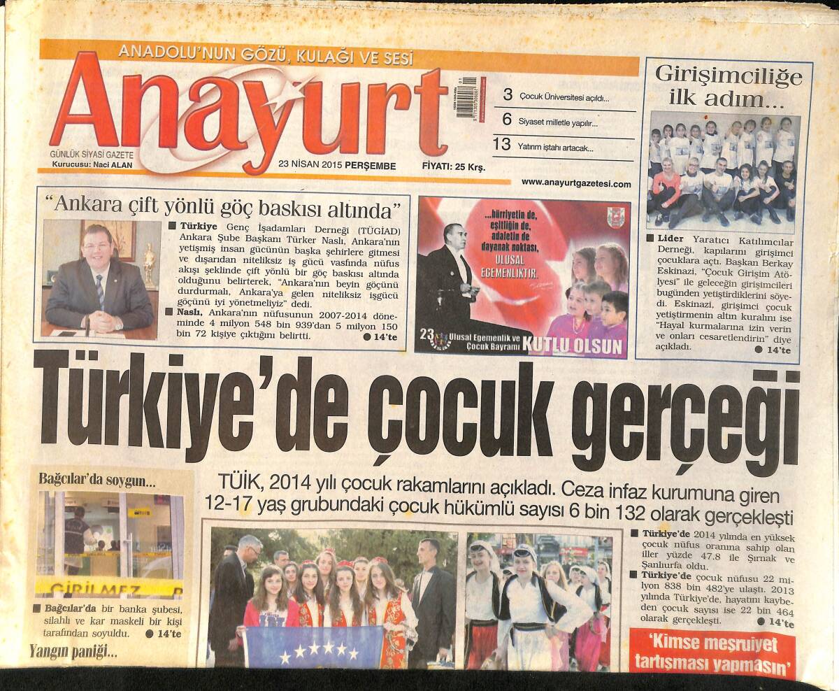 Anayurt Gazetesi 23 Nisan 2015 - Ankara Çift Yönlü Göç Baskısı Altında - Demet Akalın Manisa'da Festival'de Coşturdu GZ159045 - 1