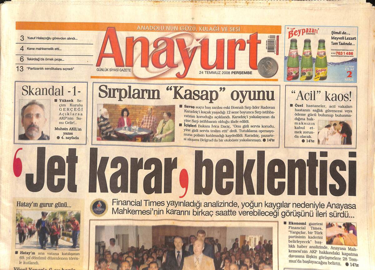Anayurt Gazetesi 24 Temmuz 2008 - Sırpların Kasap Oyunu - 37 Torunu Var Ama Bekar - Antalyaspor'un Kupa Sevinci GZ136348 - 1