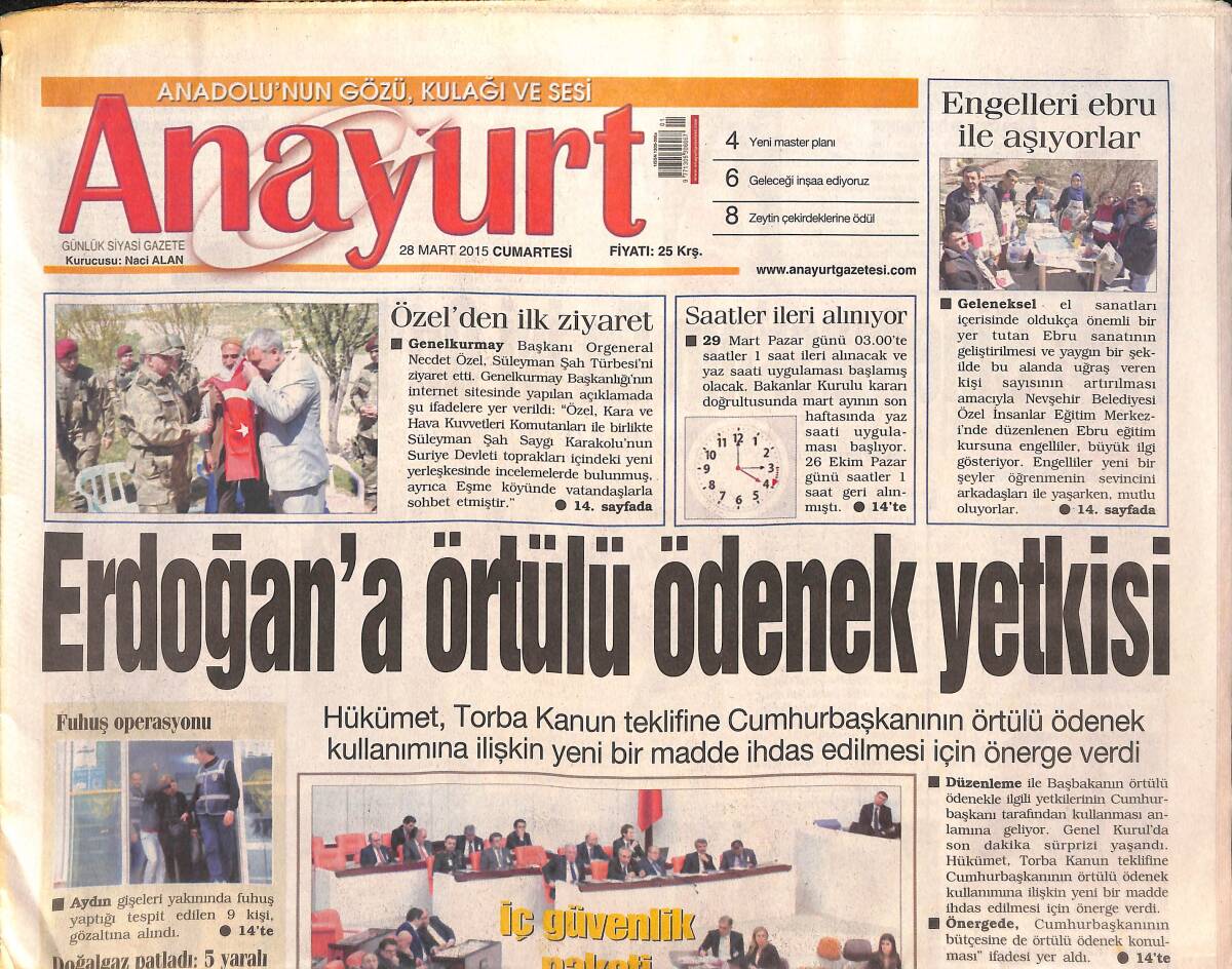 Anayurt Gazetesi 28 Mart 2015 - Erdoğan'a Örtülü Ödenek Yetkisi - KPSS Soruşturmasında 33 Tutuklama GZ136360 - 1
