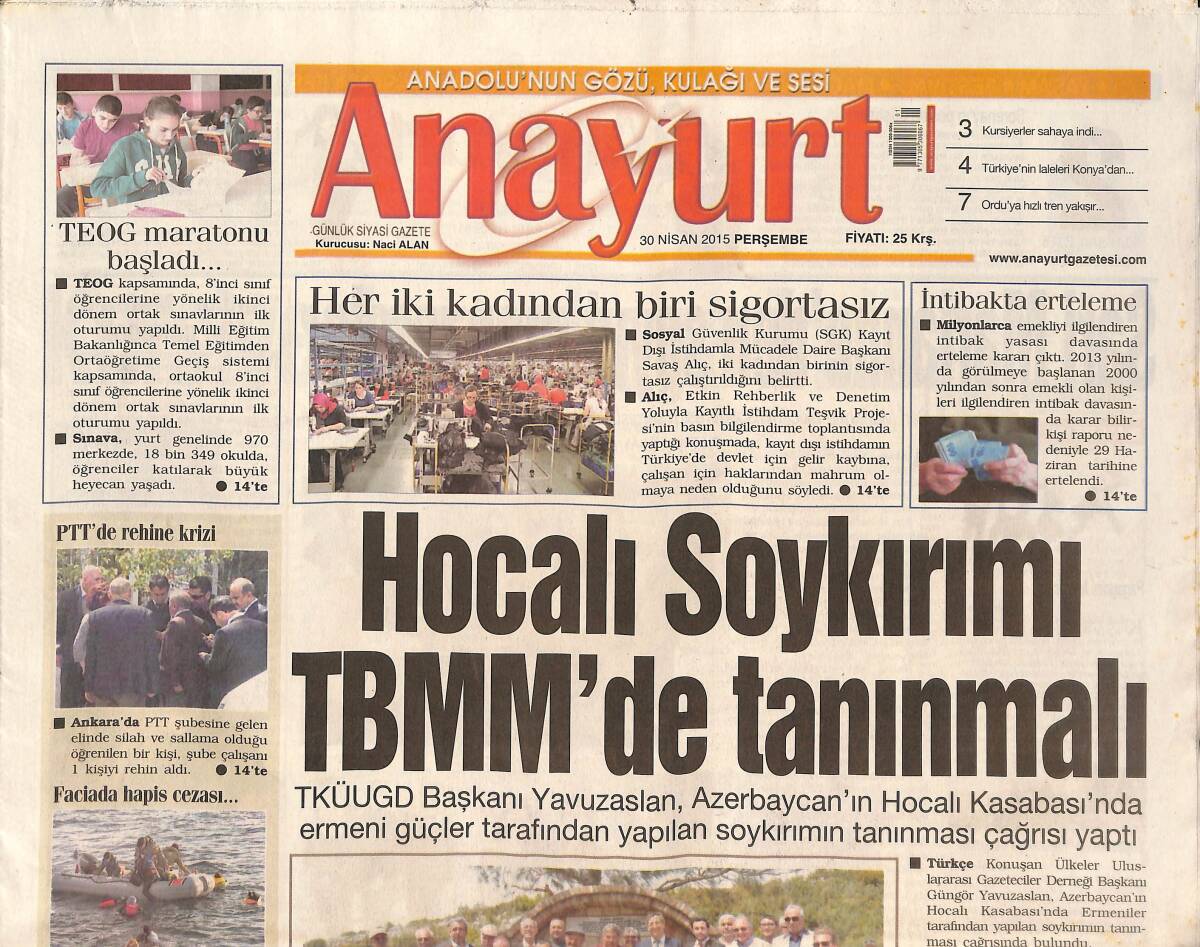 Anayurt Gazetesi 30 Nisan 2015 - Hocalı Soykırımı TBMM'DE Tanınmalı - Türkan Şoray Muğla'da Film Çekecek! GZ136422 - 1