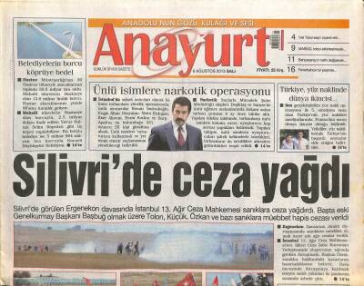 Anayurt Gazetesi 6 Ağustos 2013 - Ünlü İsimlere Narkotik Operasyonu-Silivrede Ceza Yağdı GZ105499 - 1