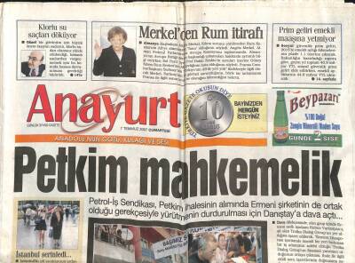 Anayurt Gazetesi 7 Temmuz 2007 - Petkim Mahkemelik GZ104623 - 1