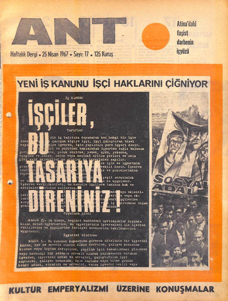 Ant Haftalık Dergi 25 Nisan 1967 Sayı: 17 - Yeni İş Kanunu İşçi Haklarını Çiğniyor - Atina'daki Faşist Darbenin İç Yüzü NDR94334 - 1