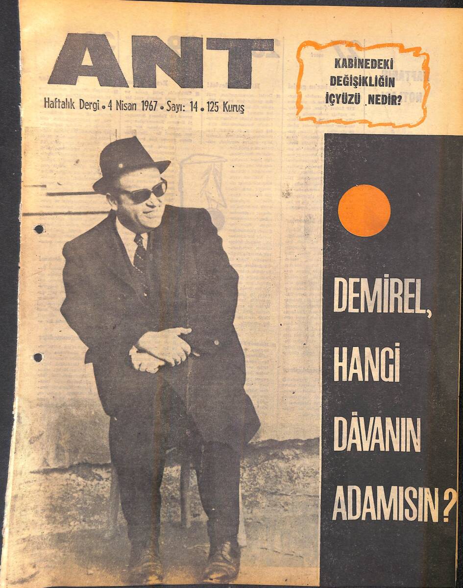 Ant Haftalık Dergi 4 Nisan 1967 Sayı: 14 - Demirel Hangi Davanın Adamısın NDR94329 - 1