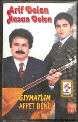 Arif Delen & Hasan Delen - Gıymatlım Affet Beni Kaset (İkinci El) KST29204 - Gökçekoleksiyon