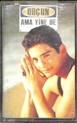 Orçun - Ama Yine De Kaset (Bordo Bandrol - İkinci El) KST27307 - Gökçekoleksiyon