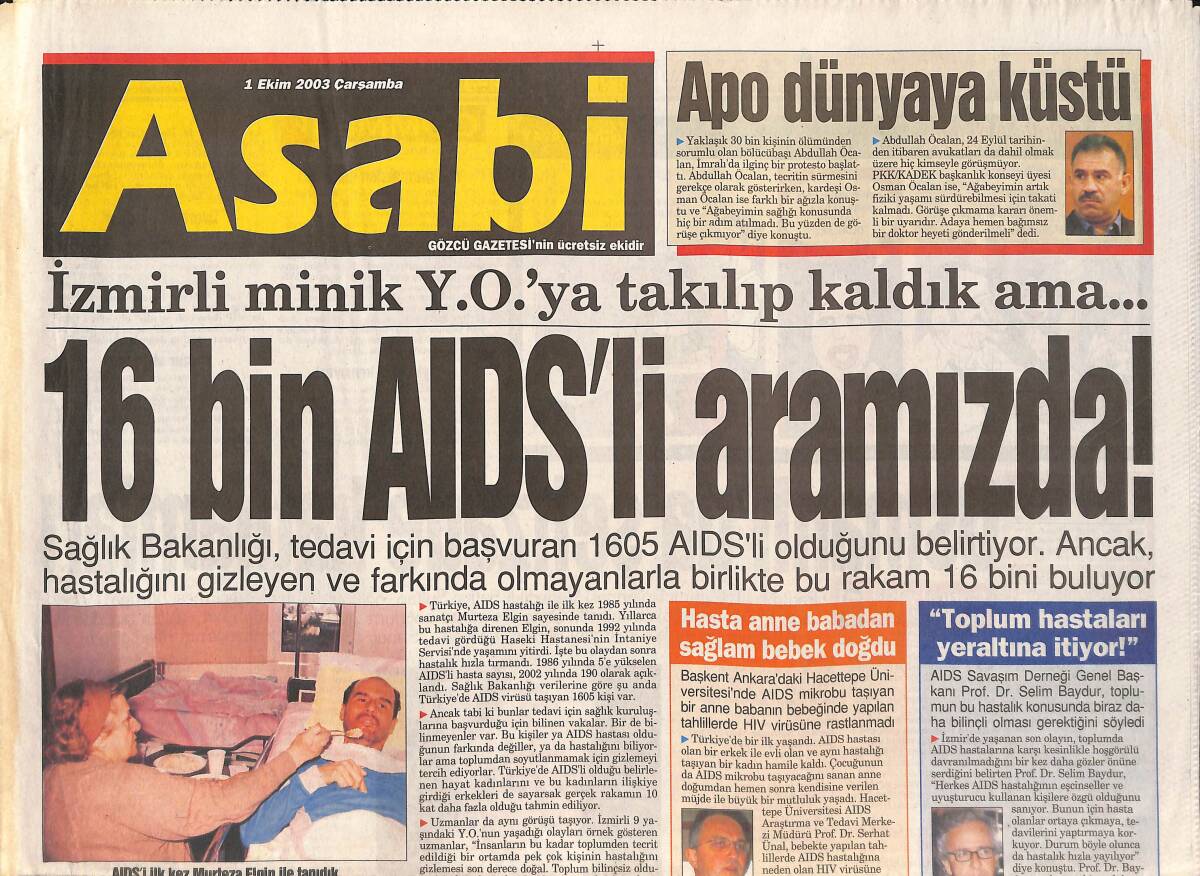 Asabi Gazetesi 1 Ekim 2003 - 16 Bin AIDS'li Aramızda - Varnalı Galia İçin Şöhret Yolunda Herşey Mübah GZ134237 - 1