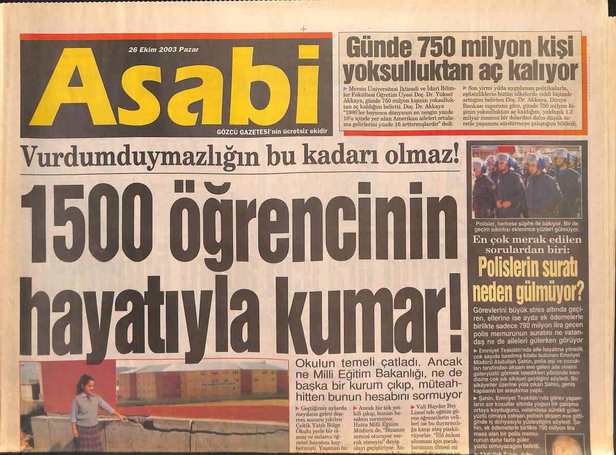 Asabi Gazetesi 26 Ekim 2003 - 1500 Öğrencinin Hayatıyla Kumar! GZ134239 - 1