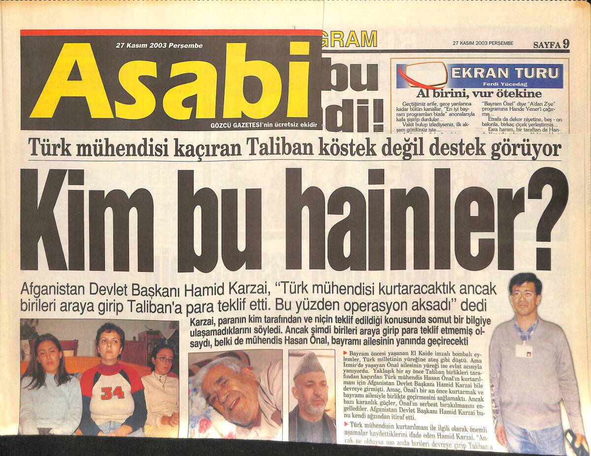 Asabi Gazetesi 27 Kasım 2003-Taliban Türk Mühendisini Kaçırdı-Cameron Diaz, Eskiden Şöhret Olmak İçin Çekindiği Çıplak Fotoğraflar Şimdi Engel Oluyor GZ134260 - 1