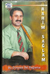 Aşık Rahim Sağlam - Bu Dünyaya Bel Bağlama Kaset (Sıfır Kaset) KST29428 - 1