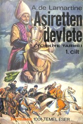 Aşiretten Devlete - 1. Cilt KTP2149 - Gökçekoleksiyon