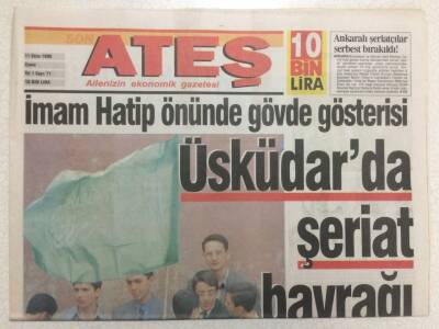 Ateş Gazetesi 11 Ekim 1996 - İmam Hatip Önünde Gövde Gösterisi Üsküdarda Şeriat Bayrağı GZ35946 - 1