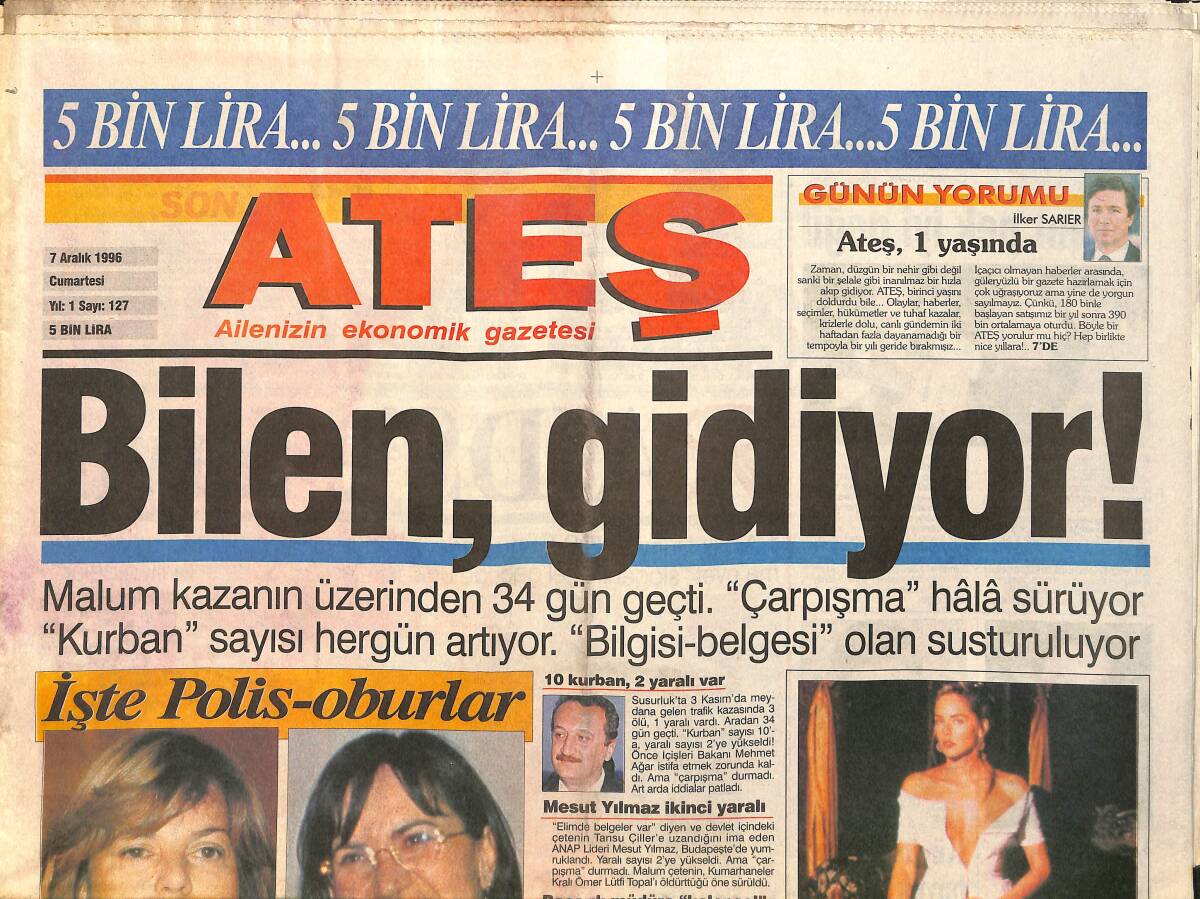 Ateş Gazetesi 7 Aralık 1996 - İtalya'nın En Sevilen Yazarı - Akşener, Yazıcıoğlu'nu Yedi GZ2545 - 1