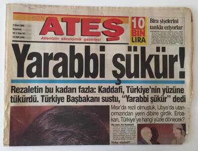 Ateş Gazetesi 7 Ekim 1996 - Kaddafi Bağırdı Erbakan Dinledi GZ11002 - 2