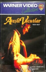 Ateşli Vücutlar - Body Heat VHS Film (İkinci El) DVD1891 - 2