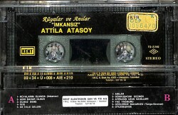 Atilla Atasoy - Rüyalar Ve Anılar ''İmkansız'' Orijinal Kaset (İkinci El) KST30568 - 2