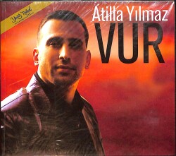 Atilla Yılmaz - Vur CD (Sıfır) CD3939 - 1
