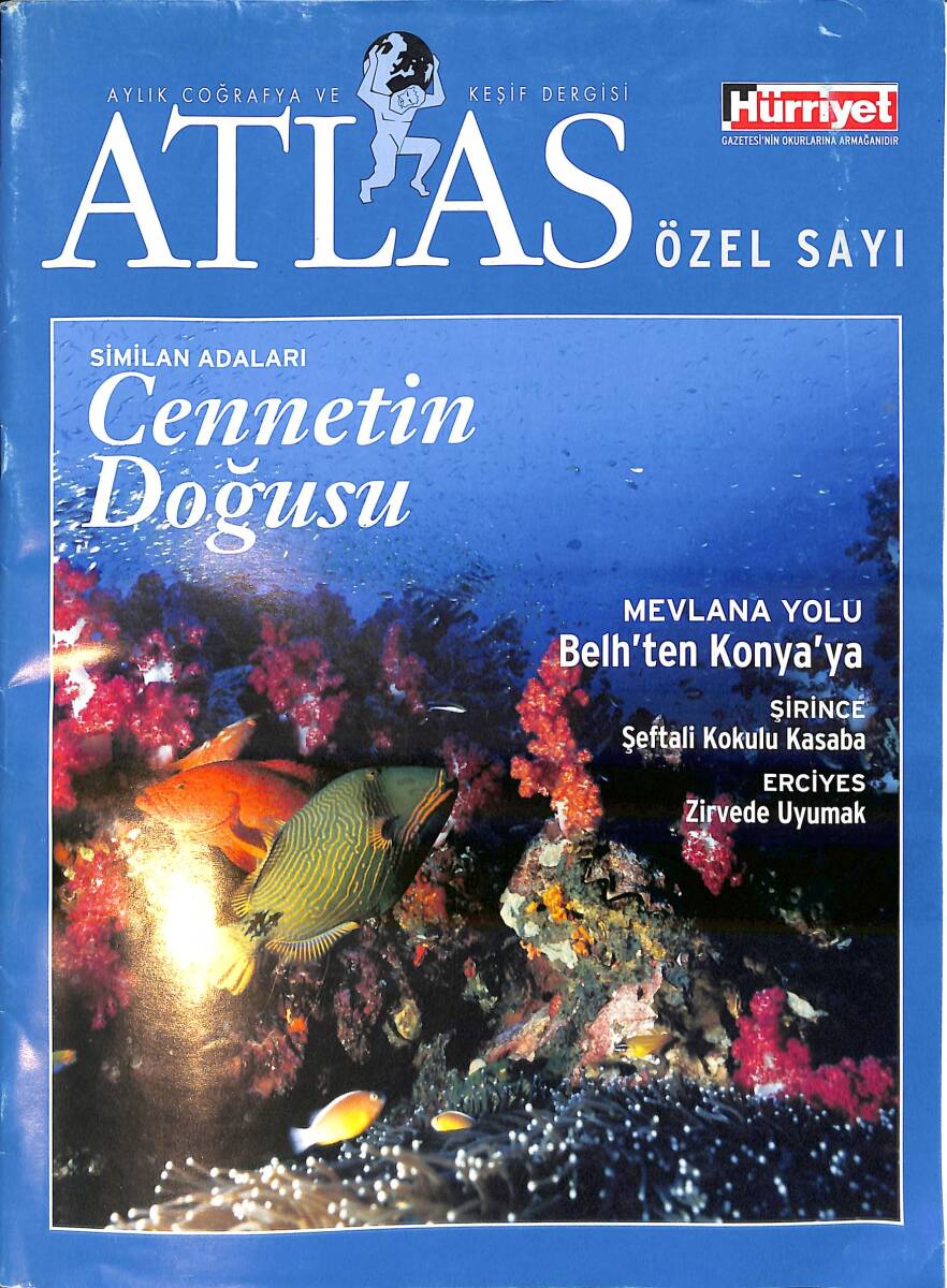 Atlas Aylık Coğrafya Ve Keşif Dergisi - Similan Dağları - Mevlana Yolu Belh'ten Konya'ya - Şirince Şeftali Kokulu Kasaba NDR93131 - 1