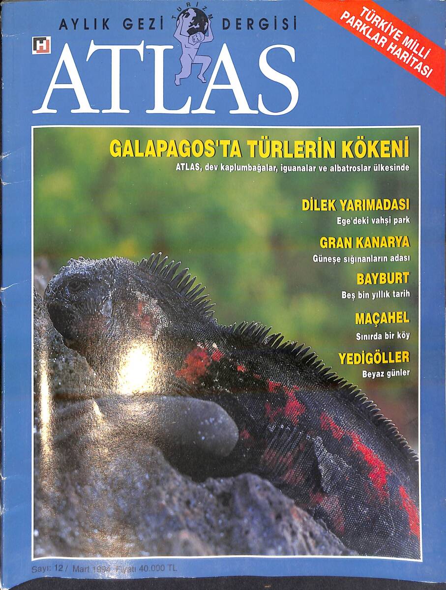 Atlas Aylık Gezi Dergisi Mart 1994 Sayı: 12 - Dilek Yarımadası - Bayburt, Beş Bin Yıllık Tarih - Galapagos'ta Türlerin Kökeni NDR93126 - 1
