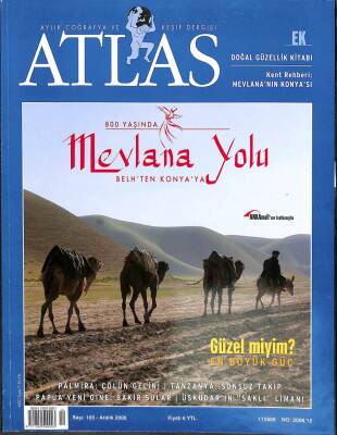 Atlas Aylık Gezi Turizm Dergisi Aralık 2006 Sayı165 -Mevlana Yolu Belh ten Konyaya KTP2529 - 1